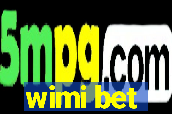 wimi bet